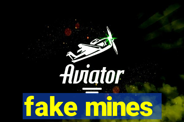 fake mines